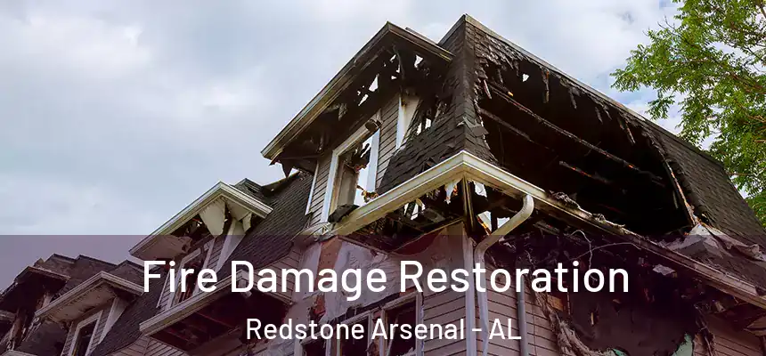  Fire Damage Restoration Redstone Arsenal - AL