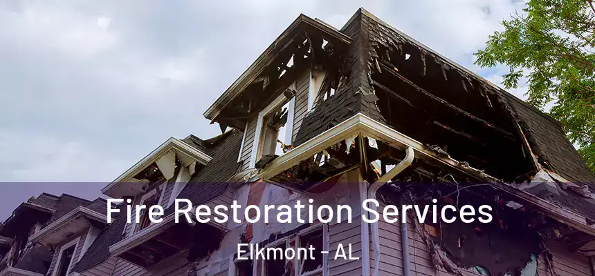 Fire Restoration Services Elkmont - AL