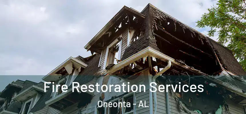  Fire Restoration Services Oneonta - AL