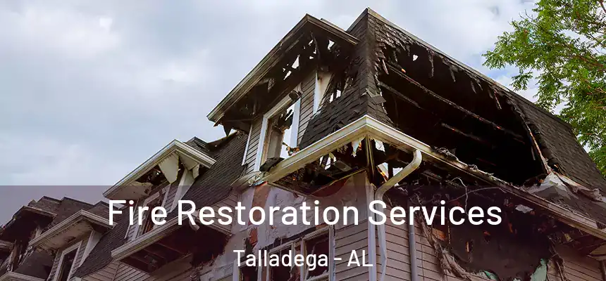 Fire Restoration Services Talladega - AL