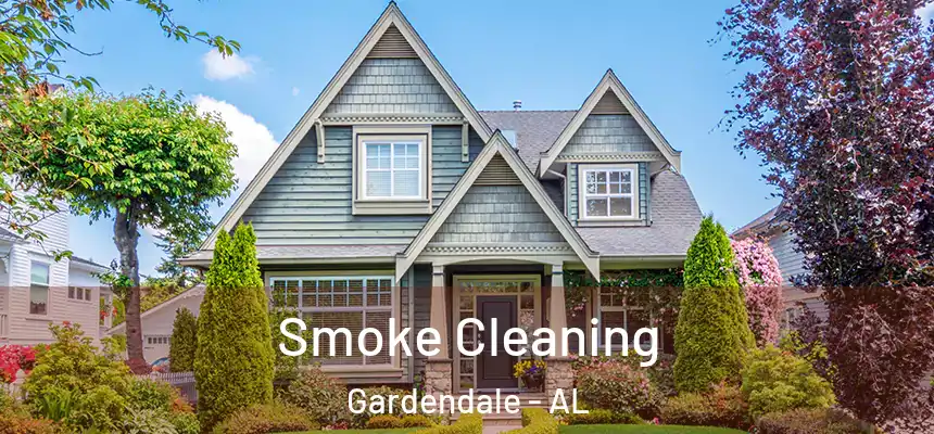  Smoke Cleaning Gardendale - AL