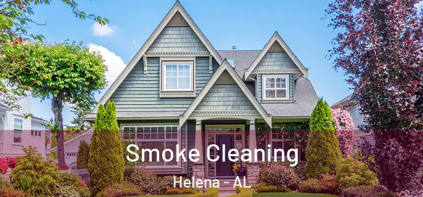  Smoke Cleaning Helena - AL