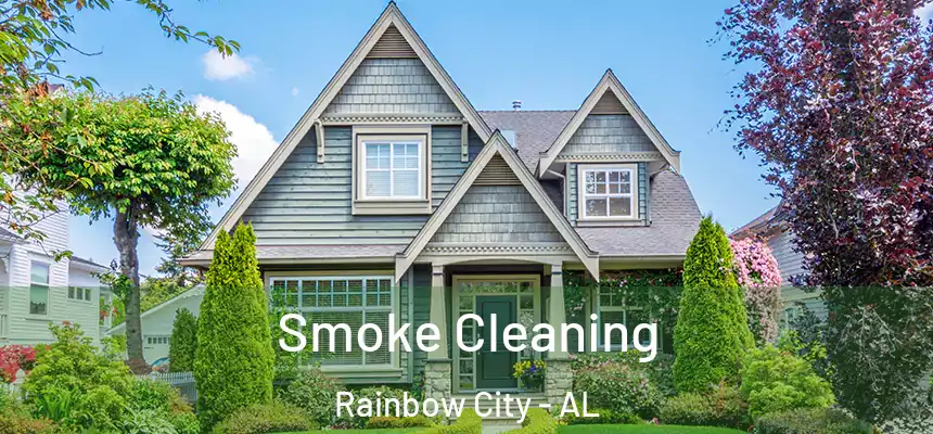Smoke Cleaning Rainbow City - AL