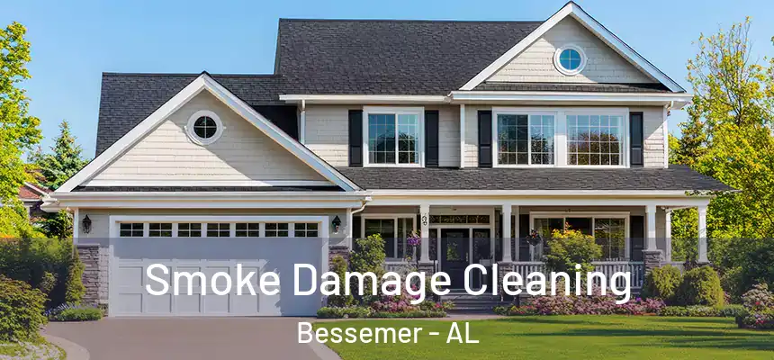 Smoke Damage Cleaning Bessemer - AL