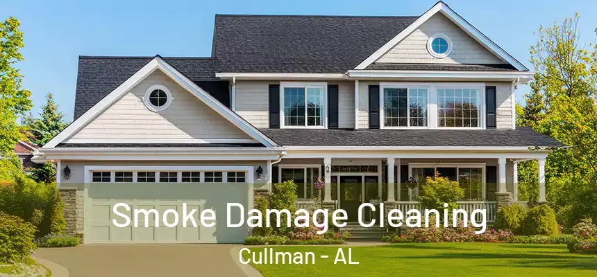 Smoke Damage Cleaning Cullman - AL
